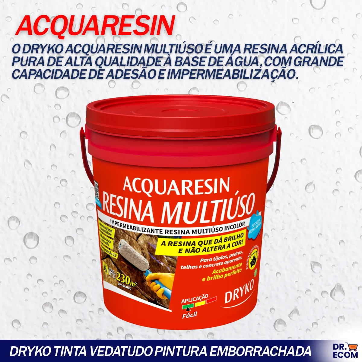 Resina Acrílica Multiuso Base D'agua Impermeabilizante 18kg Rende 230m2 Acquaresin Dryko Não Amarela Ambiente Interno E Externo, Secagem Rapida, Leve Brilho